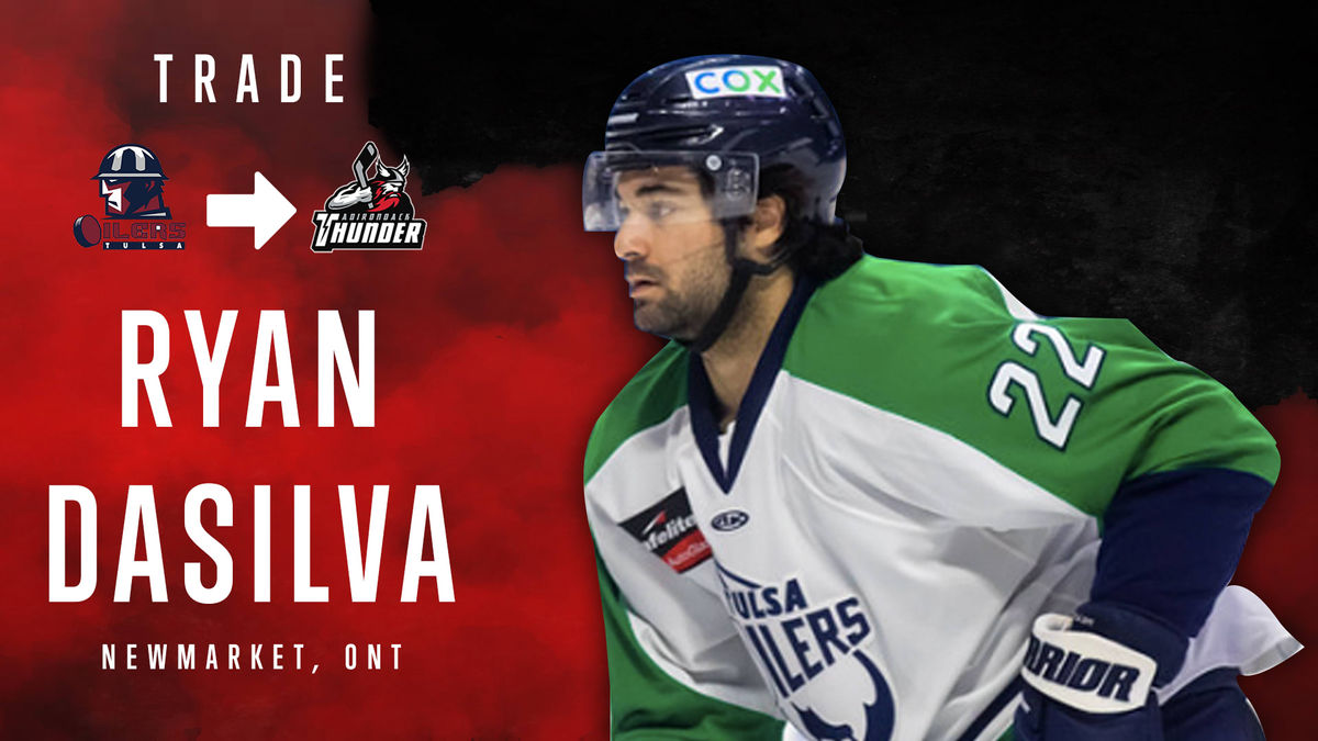 The Adirondack Thunder have acquired Defenseman Ryan DaSilva from the Tulsa Oilers for future considerations.