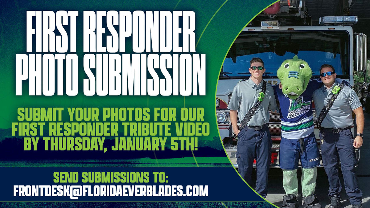 EVERBLADES NOW ACCEPTING PHOTO SUBMISSIONS FOR FIRST RESPONDERS NIGHT JANUARY 7TH