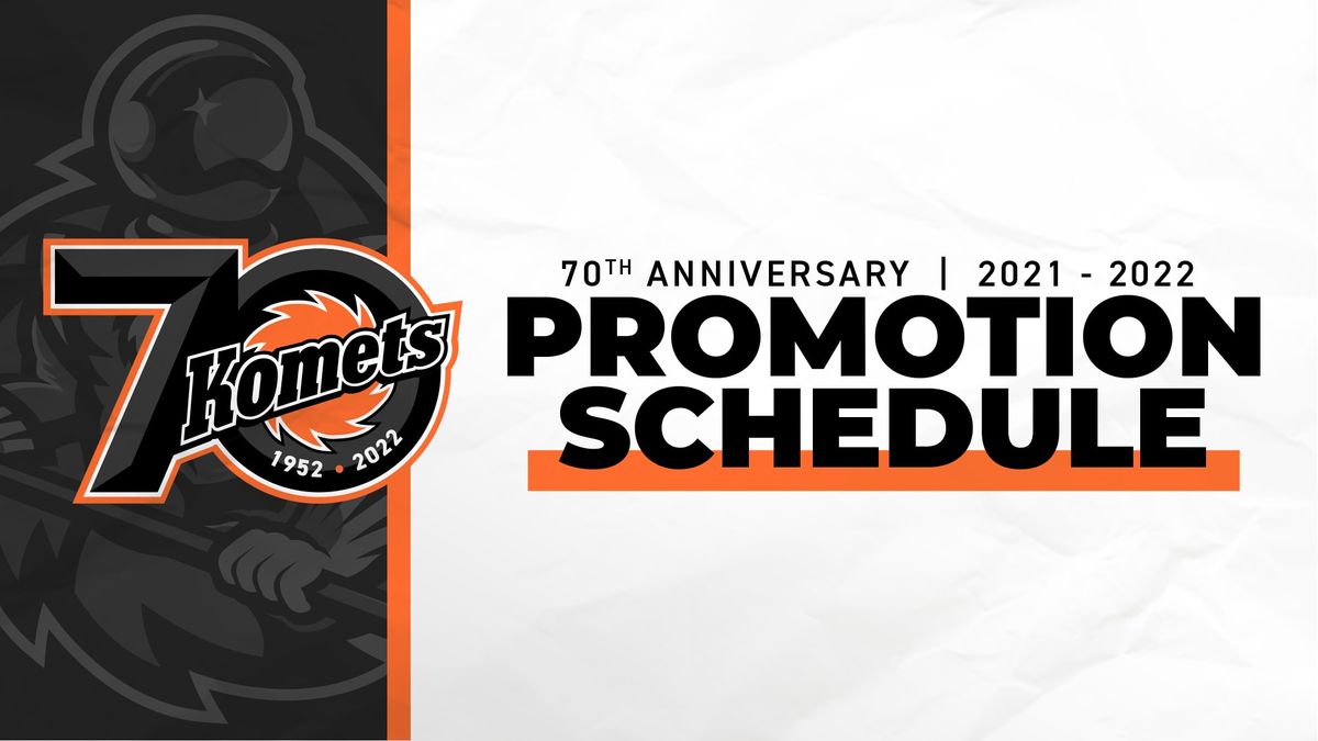 GET READY FOR KOMET HOCKEY WITH THE 2021-2022 PROMO SCHEDULE