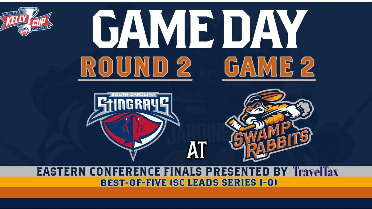 GAME PREVIEW (6/18/2021): SWAMP RABBITS vs. STINGRAYS, 7:05 PM EASTERN CONFERENCE FINALS (GAME 2)