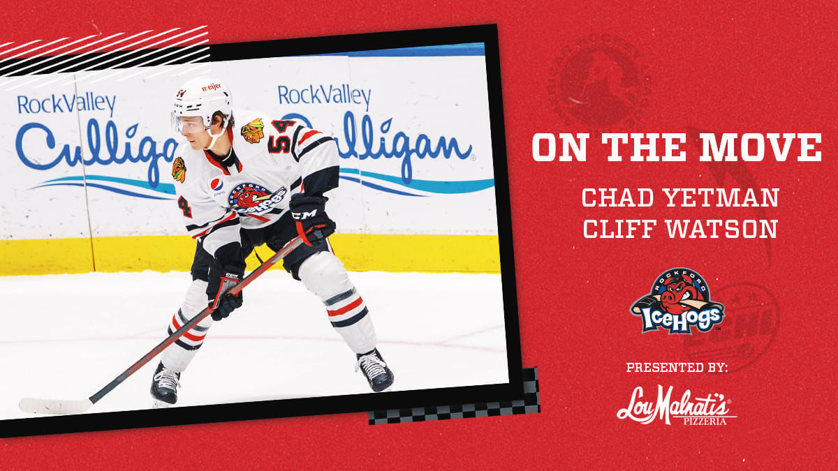 IceHogs Recall Yetman and Watson from the Fuel