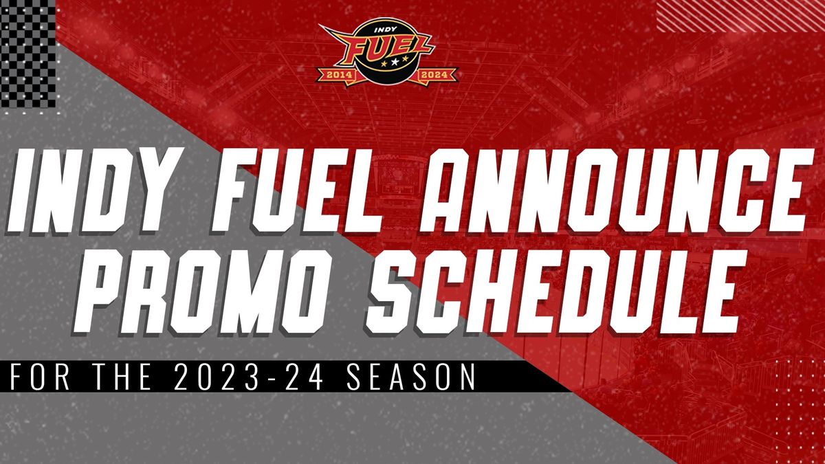 FUEL REVEAL 2023-24 PROMOTIONAL SCHEDULE