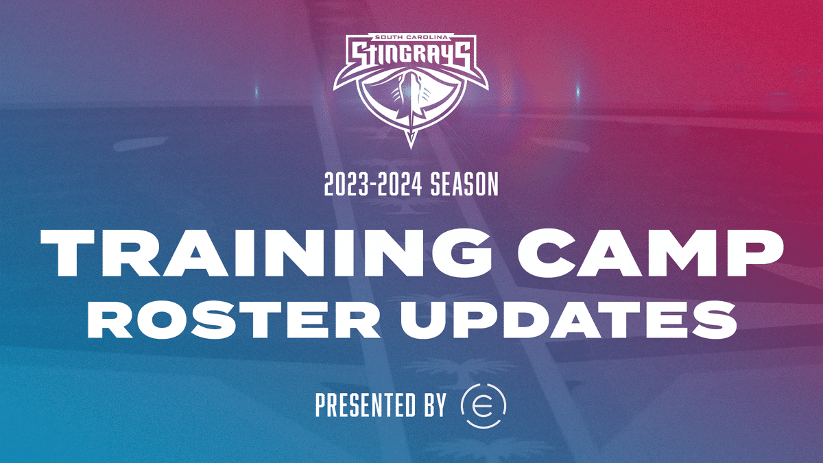 STINGRAYS ANNOUNCE TRAINING CAMP ROSTER UPDATES