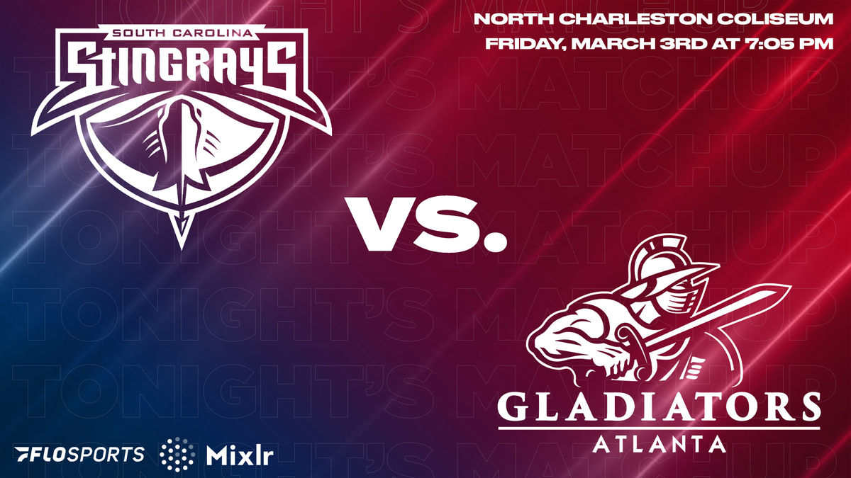 Game Preview: Stingrays vs. Gladiators, March 3 at 7:05 PM