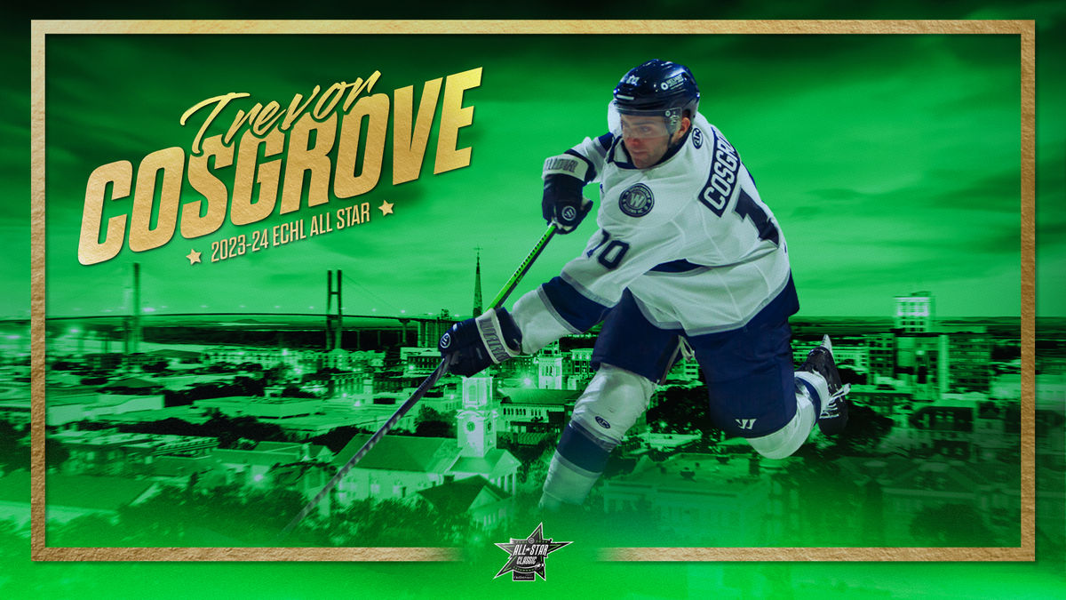 TREVOR COSGROVE NAMED TO 2024 WARRIOR/ECHL ALL-STAR CLASSIC ROSTER