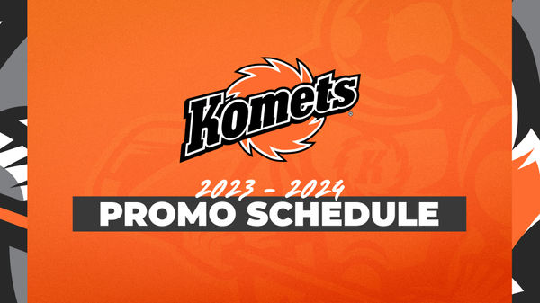 GET READY FOR KOMET HOCKEY WITH THE 2023-2024 PROMO SCHEDULE
